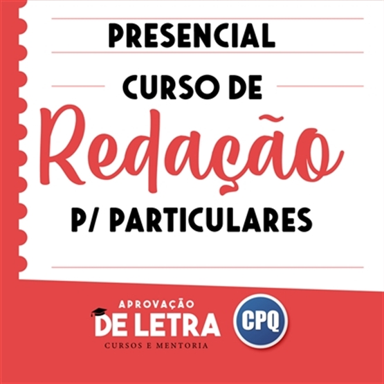 REDAÇÃO P/ PARTICULARES - PRESENCIAL - TURMA 3 - 3ª FEIRA (19:00 AS 20:30)