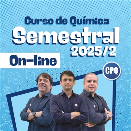 CURSO DE QUÍMICA SEMESTRAL 2025/2 - ON-LINE